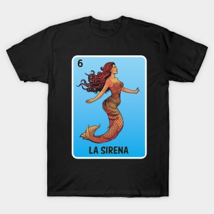 Mexican Lottery La Sirena  "The Mermaid" Game of Mexico Loteria Design T-Shirt